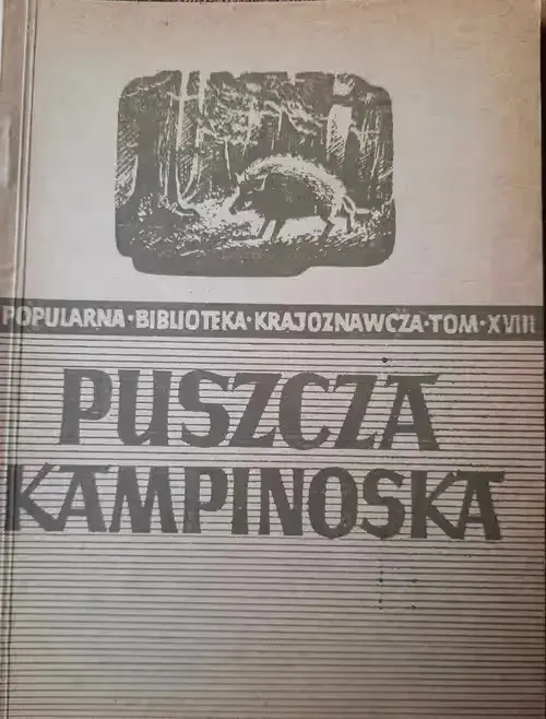 Puszcza Kampinoska Przewodnik Turystyczny 1951 r. Kowalski PRL — praca twórcy galeriaszafa na Freshwall Marketplace
