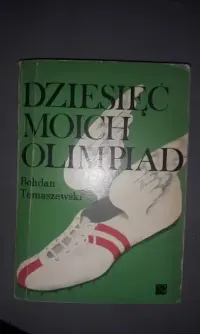 Dziesięć moich olimpiad - Bohdan Tomaszewski — ujęcie 4