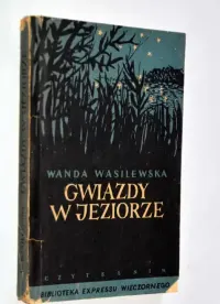 Gwiazdy w jeziorze Wanda Wasilewska 1954 | Powieść historyczna Powieść obyczajowa Literatura polska Socrealizm Klasyka — ujęcie 4