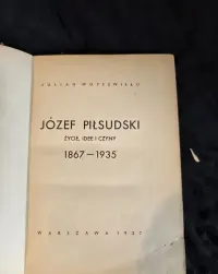 Józef Piłsudski życie idee i czyny z podpisem Starzyńskiego — ujęcie 2