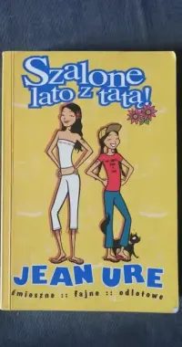 Szalone lato z tatą! - Jean Ure — ujęcie 4