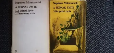 A jednak życie-Napoleon Mitraszewski tom. 1 i 2 — praca Andrzej, Wrocław