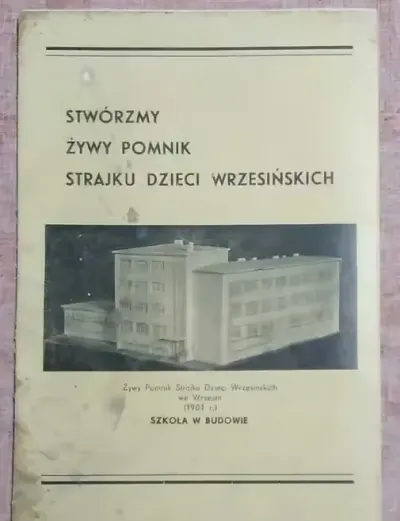 Komitet budowy Żywego Pomnika Strajku Dzieci Wrzesińskich broszura1938 — praca Wanda, Września