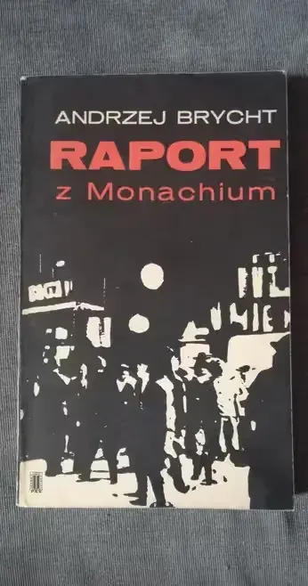 Raport z Monachium-Andrzej Brycht — praca Andrzej, Wrocław