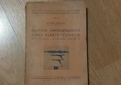 Budowa napowietrznych linii elektrycznych  Grabowski 1938 rok — praca Przemek, Warszawa