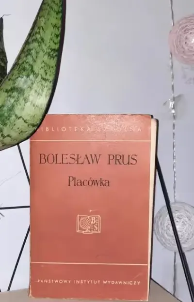 Książka Placówka Bolesław Prus prl 1960 lektura klasyk — praca Agnieszka, Poznań