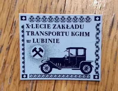 Odznaka plakietka  X lecie zakładu transportu KGHM w Lublinie — praca Wojciech, Wrocław